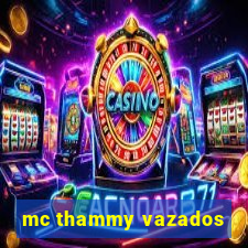 mc thammy vazados